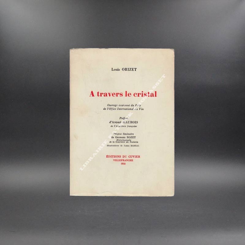 A travers le cristal par Louis Orizet