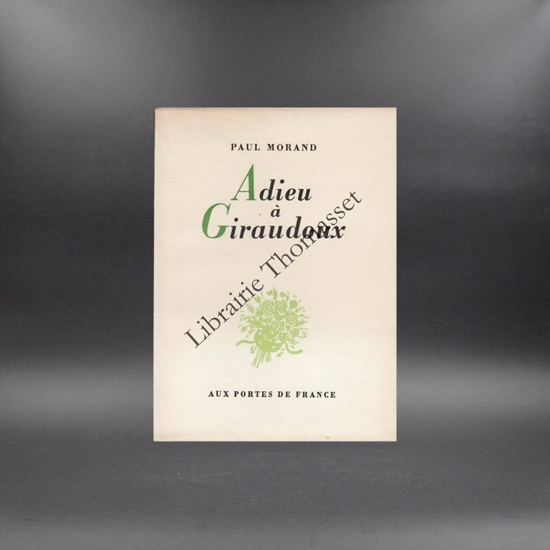 Adieu à Giraudoux par Paul Morand E.O. exemplaire numéroté