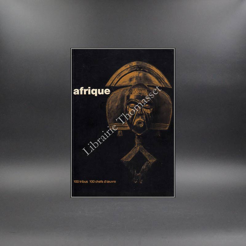 Afrique 100 tribus, 100 chefs d'oeuvre