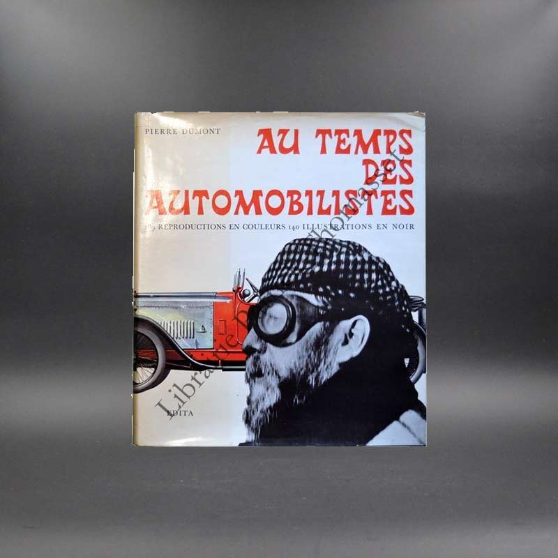 Au temps des automobilistes par Pierre Dumont