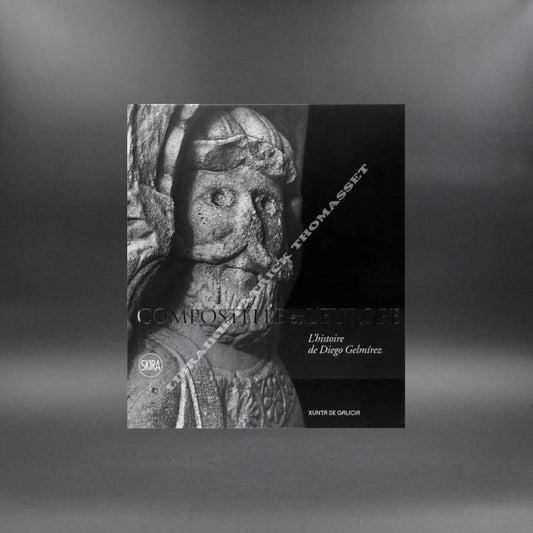 Compostelle et l'Europe l'histoire de Diego Gelmirez par Manuel Castiñeiras