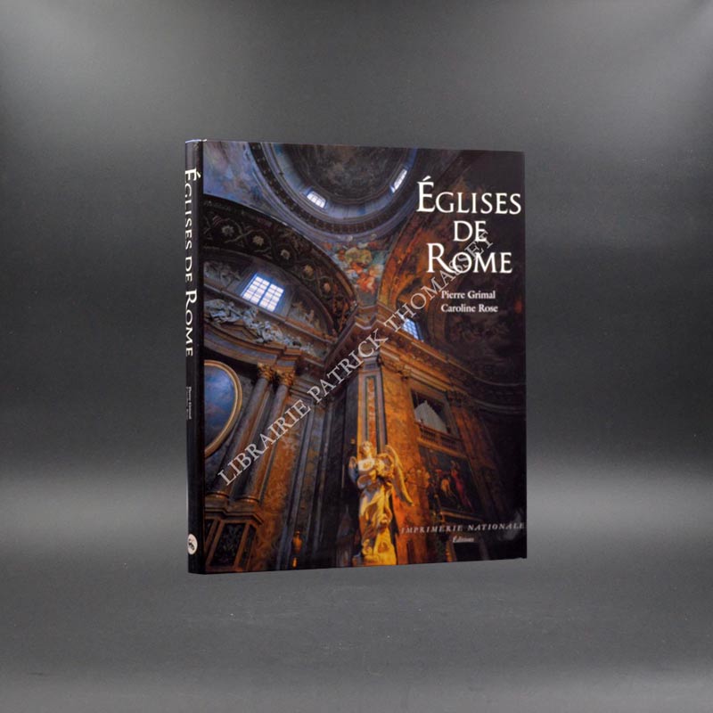 Eglises de Rome par Pierre Grimal & Caroline Rose