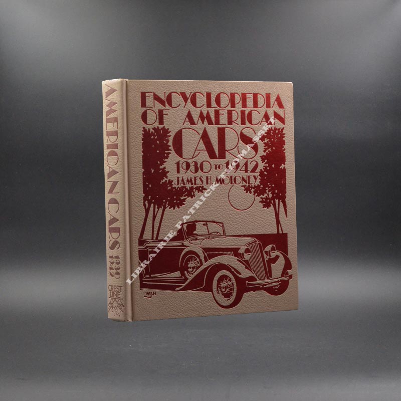 Encyclopedia of american cars 1930 to 1942 par James H. Moloney