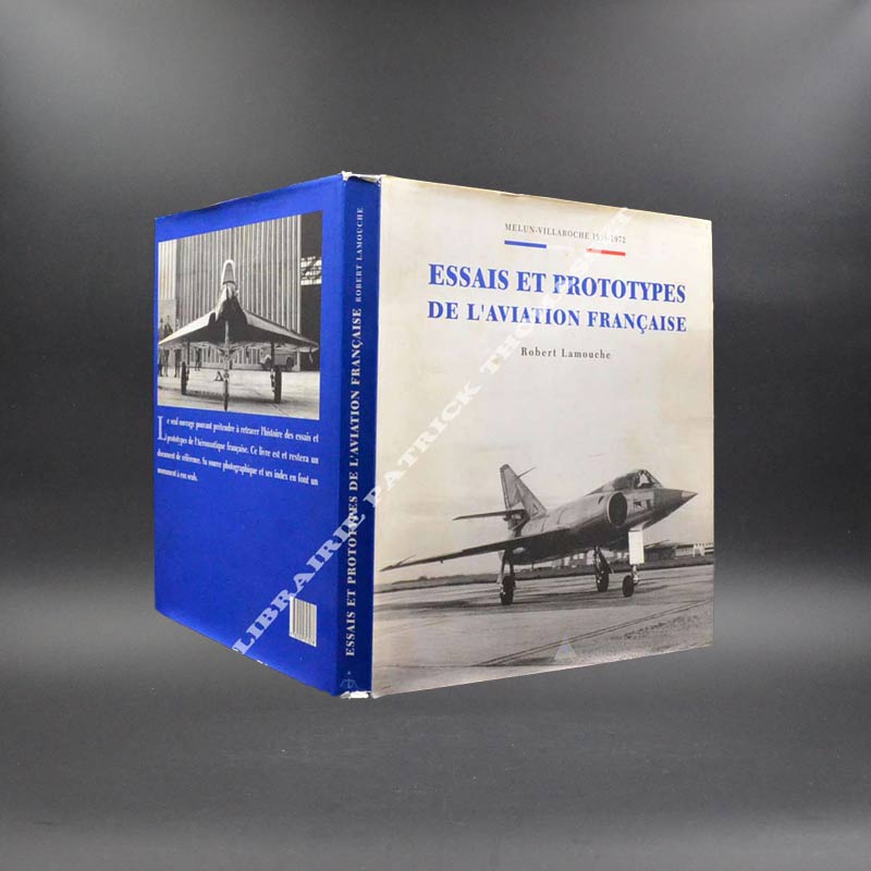 Essais et prototypes de l'aviation française par Robert Lamouche