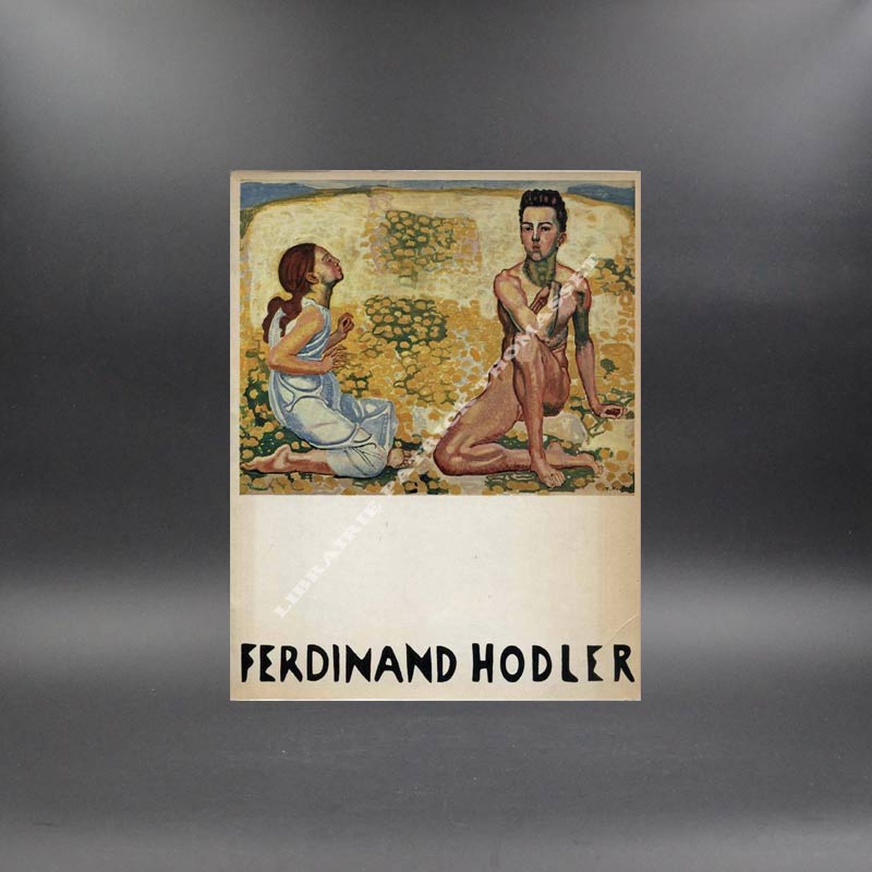 Ferdinand Hodler 1853 - 1918