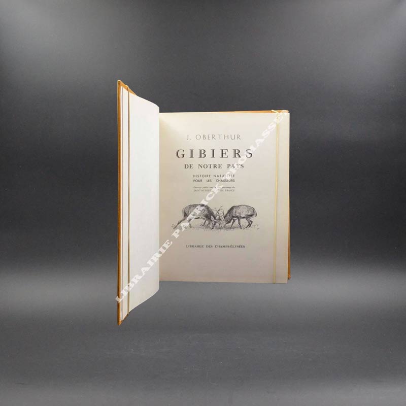 Gibiers de notre pays, la forêt et ses hôtes par Oberthur