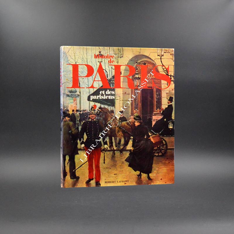 Histoire de Paris et des Parisiens