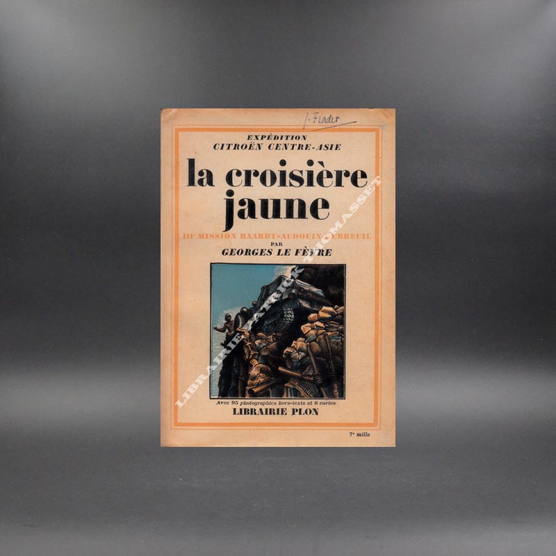 La croisière jaune mission Haardt-Audouin-Dubreuil