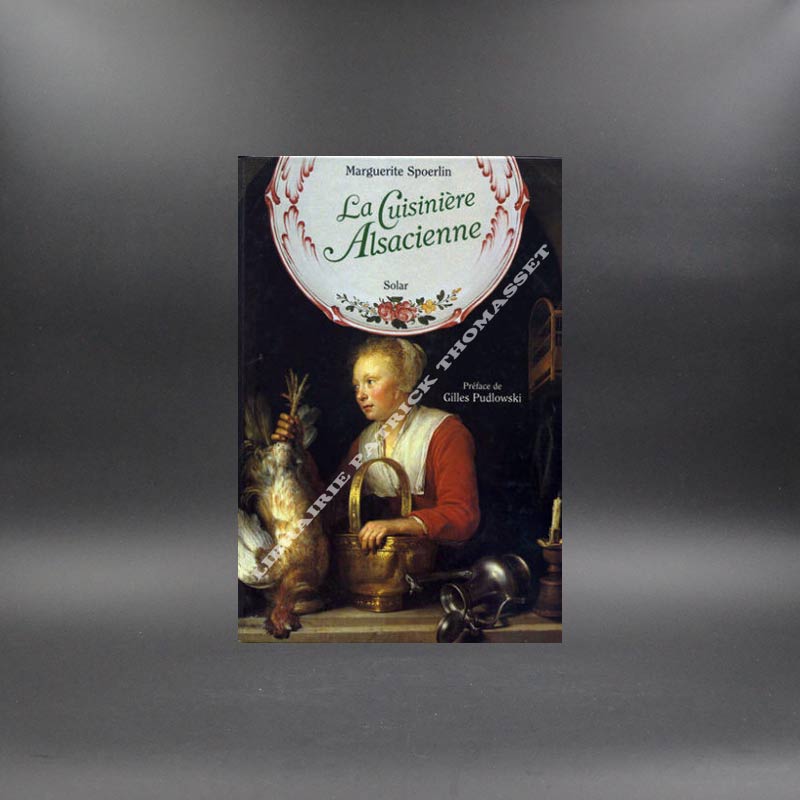 La cuisinière Alsacienne par Marguerite Spoerlin
