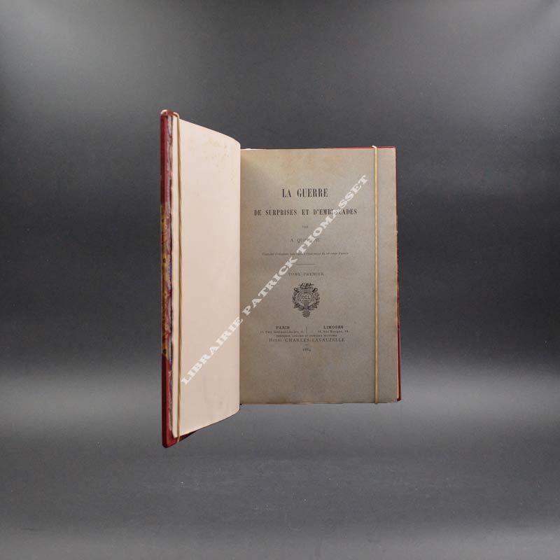 La guerre de surprises et d'embuscades par Alphonse Quinteau, reliures signées E. Rousselle