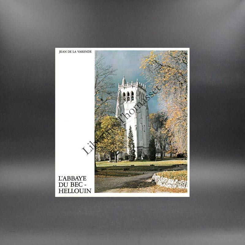 L'abbaye du Bec-Hellouin par Jean de La varende