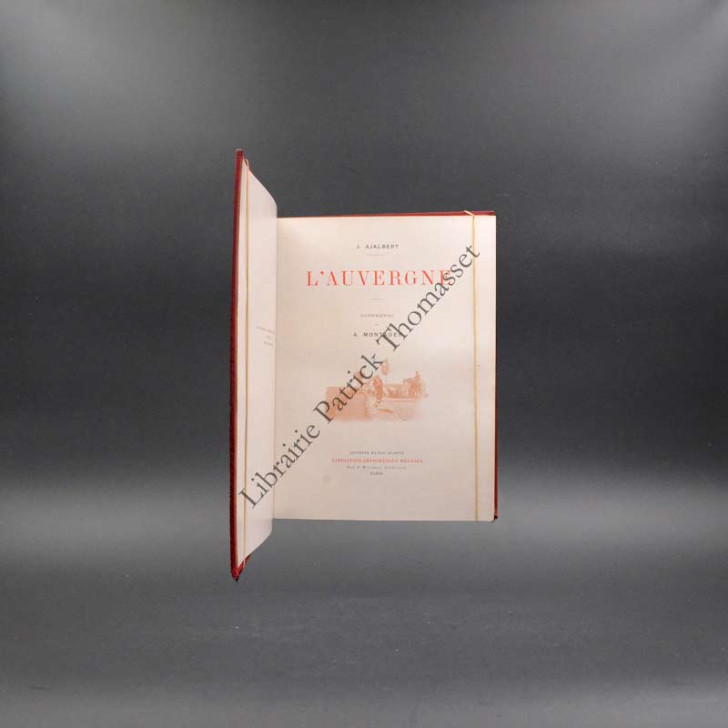 L'auvergne par Jean Ajalbert, illustrations de Montader