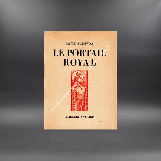 Le portail Royal - René Schwob 1931 envoi de l'auteur