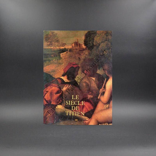 Le Siècle de Titien - l'âge d'or de la peinture à Venise