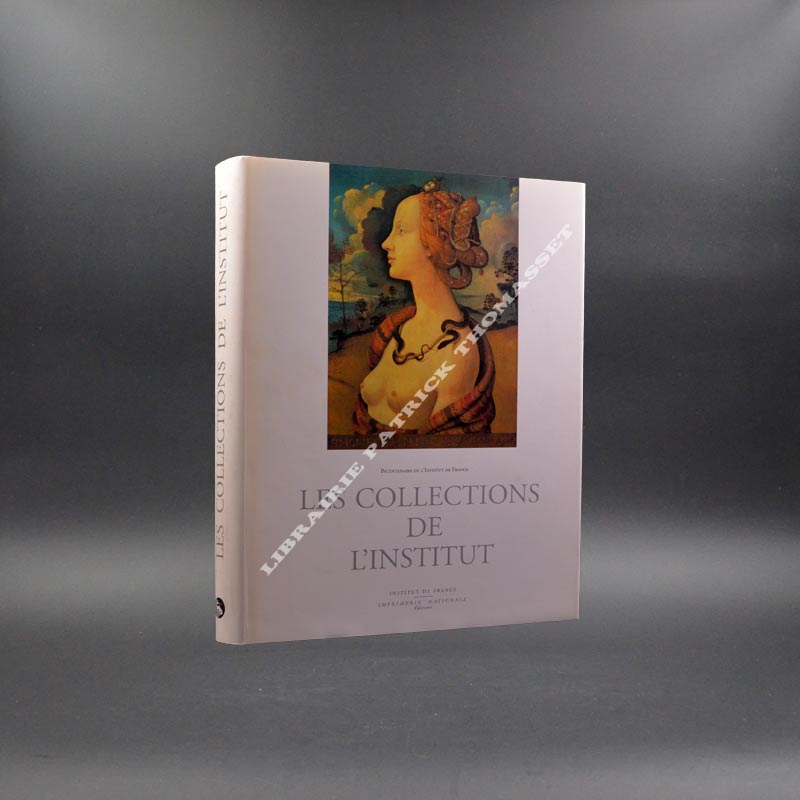 Les collections de l'Institut bicentenaire de l'Institut de France
