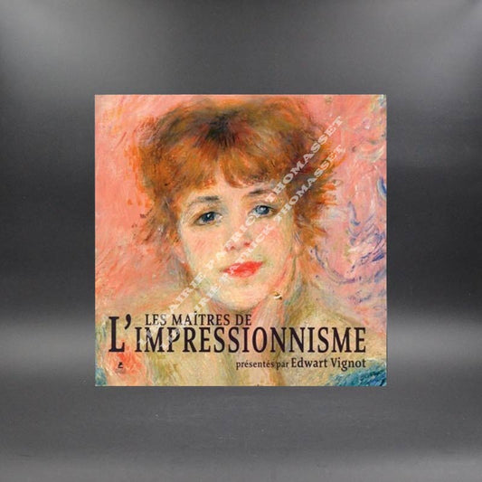 Les maîtres de l'impressionnisme par Edwart Vignot
