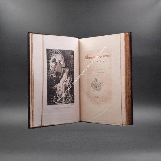Les moeurs secrètes du XVIIIème siècle tirage à petit nombre relié