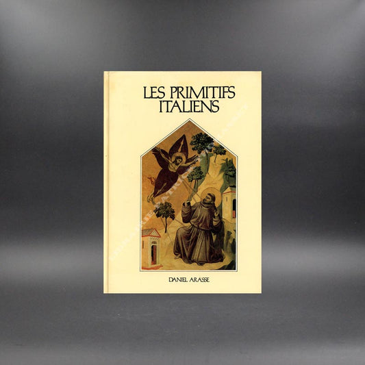 Les primitifs italiens par Daniel Arasse