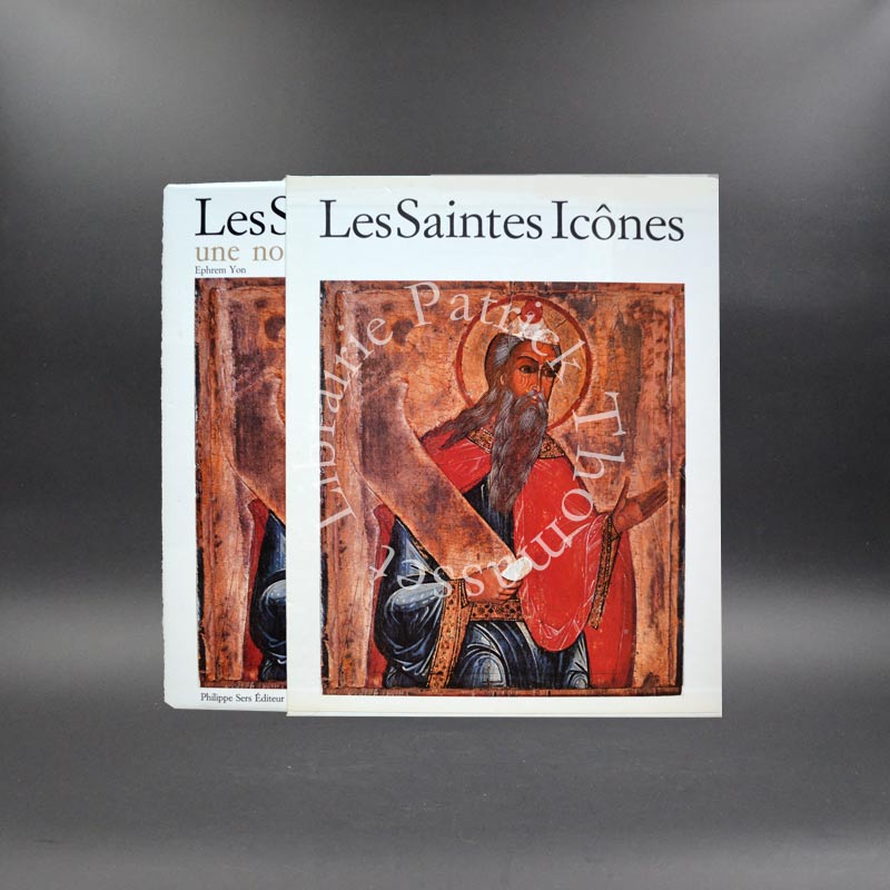 Les saintes icônes Ephrem Yon, Philippe Sers