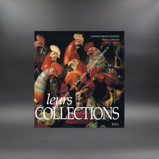 Leurs collections par Laurence Mouillefarine & Pascal Hinous