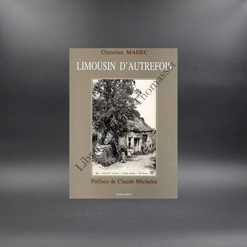 Limousin d'autrefois par Christian Madec