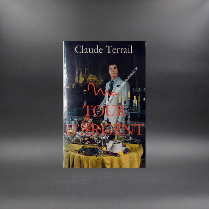 Ma Tour d'Argent par Claude Terrail