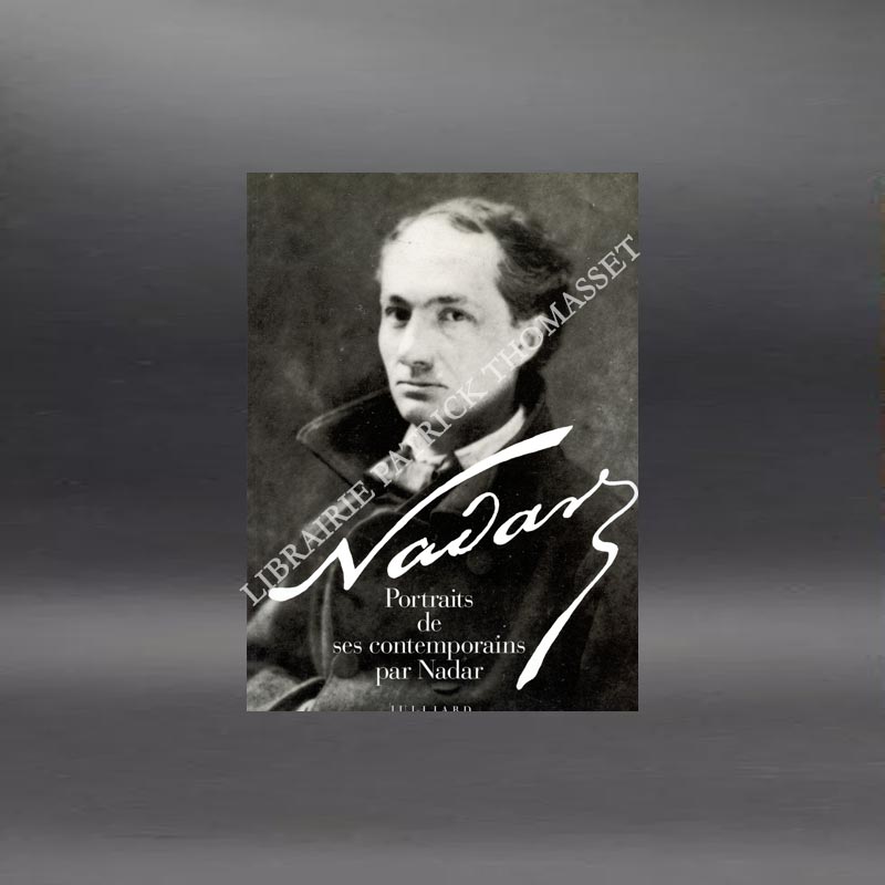 Nadar portraits de ses contemporains par André Barret