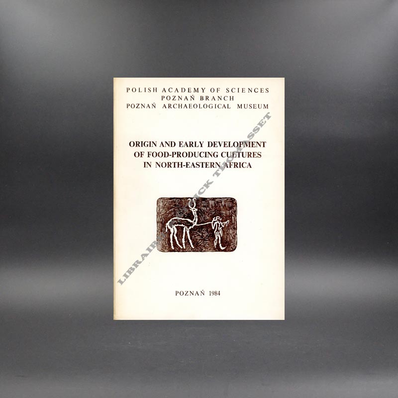 Origin and early development of food-producing cultures in North-Eastern Africa.