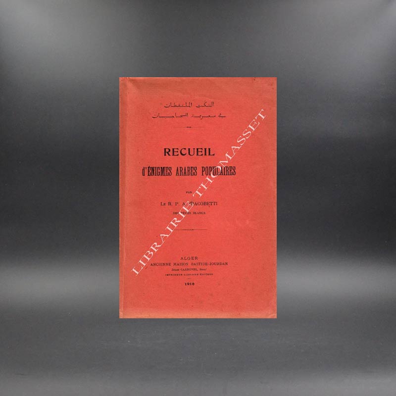 Recueil d'énigmes arabes populaires par R.P. A. Giacobetti