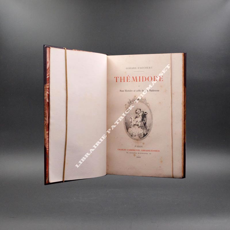 Thémidore Histoire de ma Maîtresse Godard d’AUCOURT 1908 illustrations de A. Plauzeau