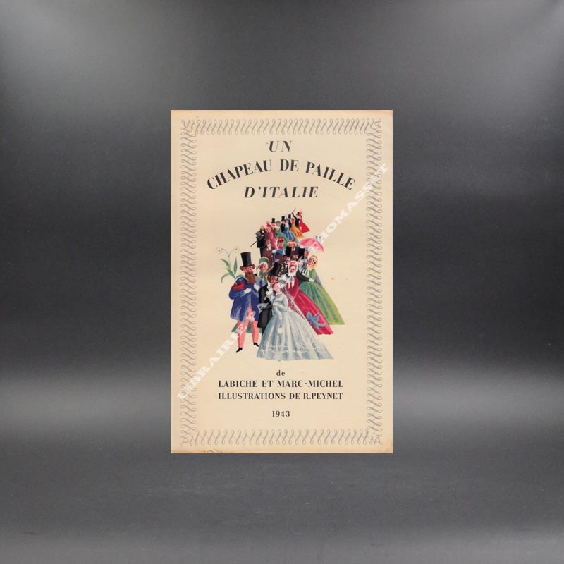 Un chapeau de paille d'Italie Labiche & Marc Michel illustrations de R. Peynet