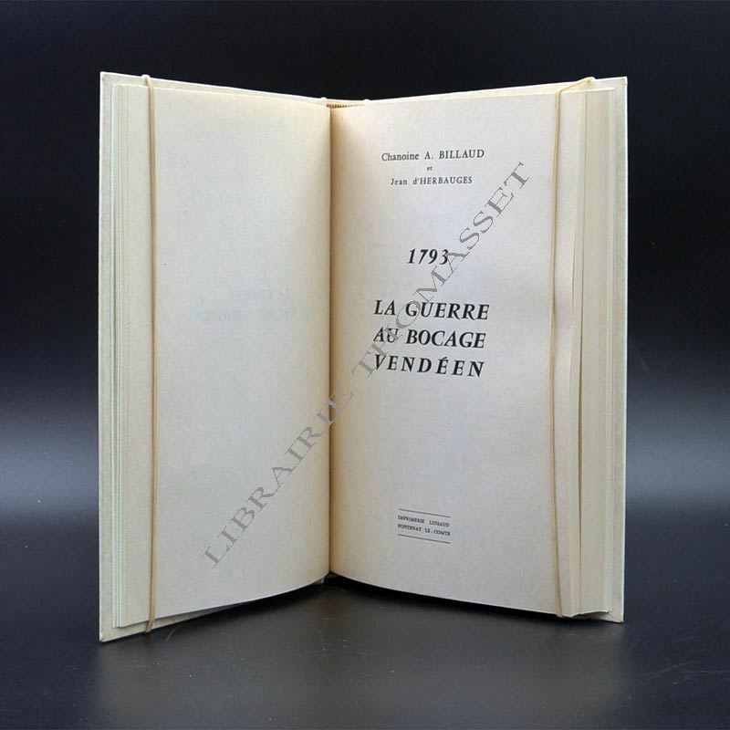 1793 La guerre au bocage vendéen par le Chanoine Billault & Jean d'Herbauges