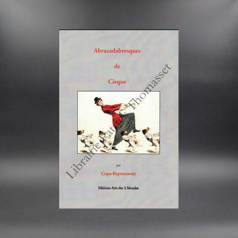 Abracadabresques de Cirque par Copa-Repeztowki