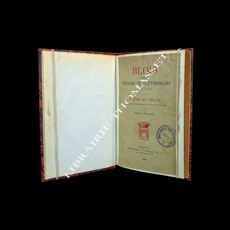Blois pendant la période révolutionnaire 1789-1799 par H. de Montreuil