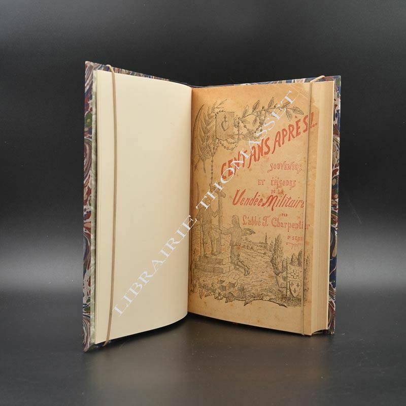 Cent ans après souvenirs et épisodes de la vendée militaire F. Charpentier 1897