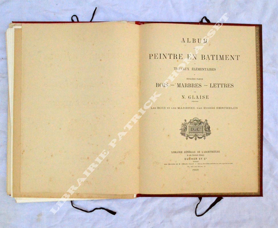 Album du peintre en batiment bois marbres lettres par N. Glaise 29 lithographies