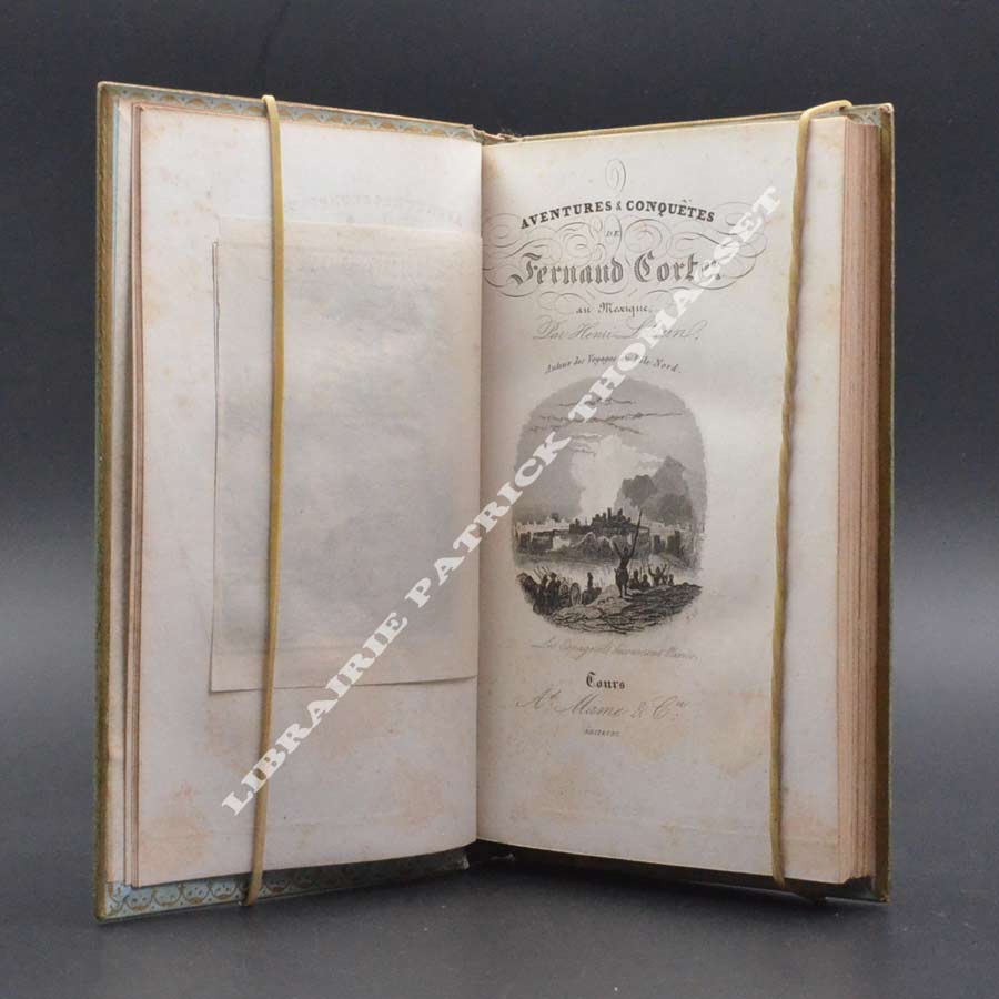 Aventures et conquêtes de Fernand Cortez au Mexique cartonnage romantique
