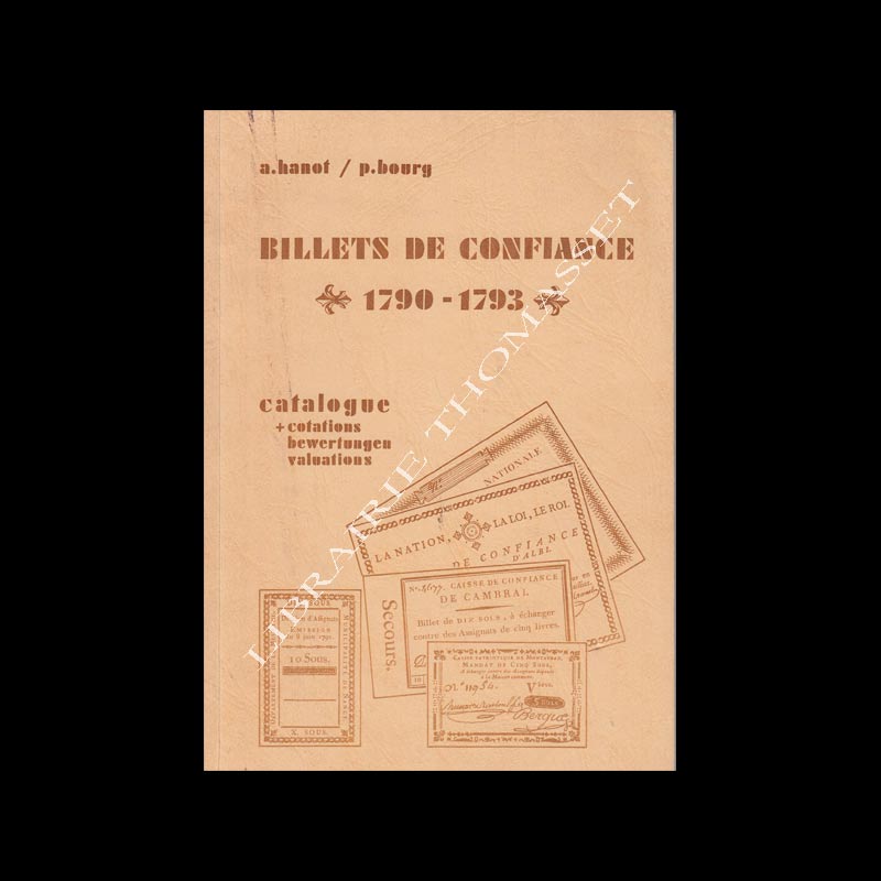 Billets de confiance 1790-1793 par A. Hanot & P. Bourg