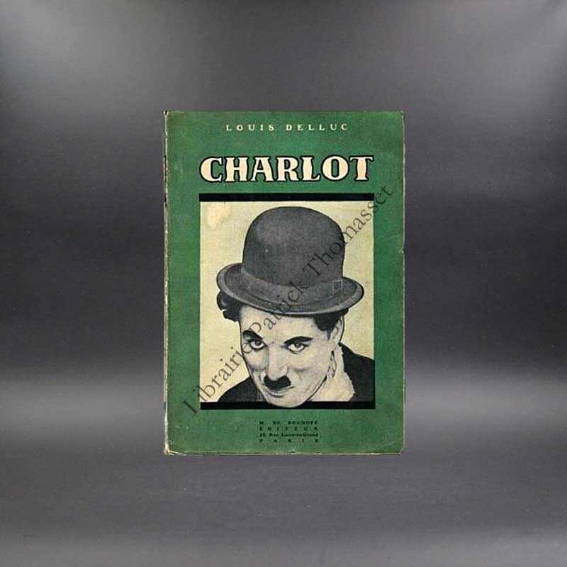 Charlot par Louis Delluc 1921 - première biographie de Charlot