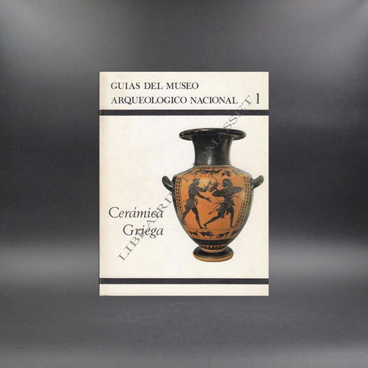Guias del museo arqueologico nacional, ceramica griega par Olmos Ricardo