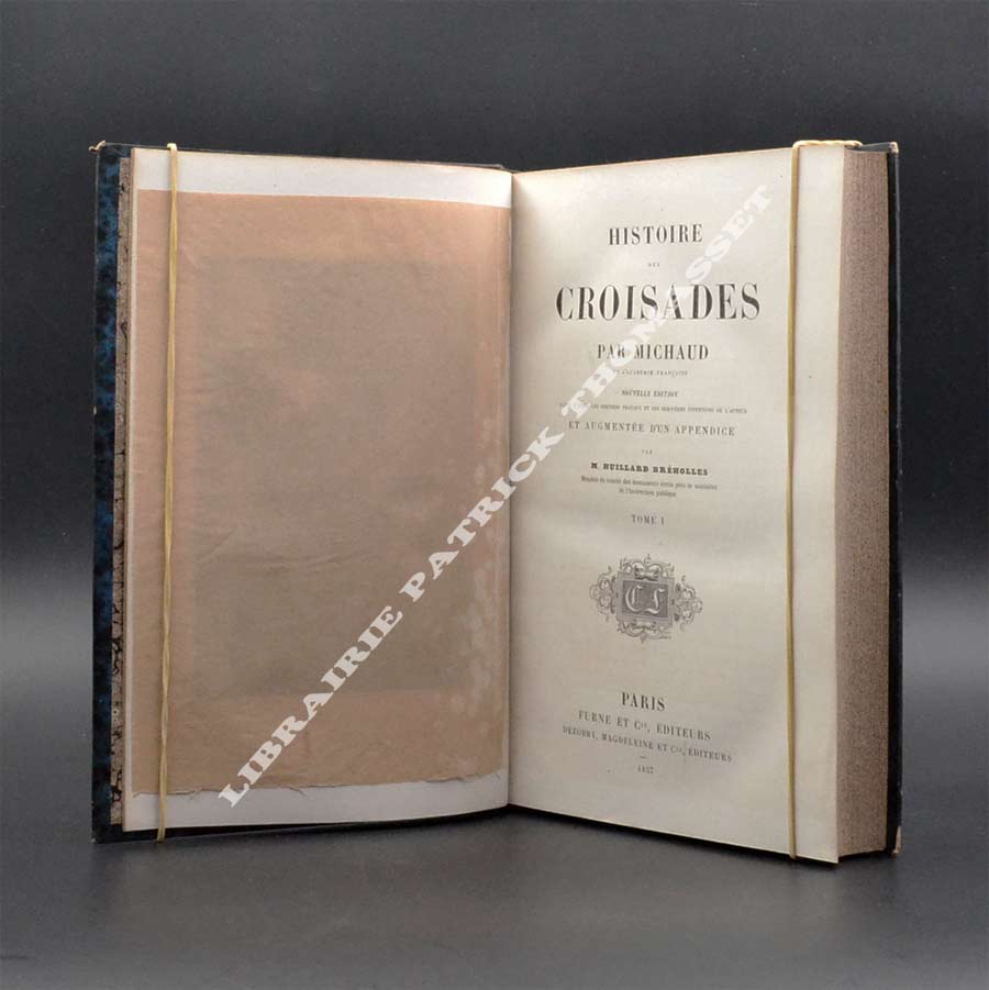 Histoire des croisades 1857 MICHAUD (Henri) reliures éditeur