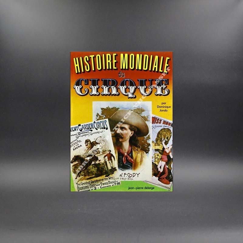 Histoire mondiale du cirque par Dominique Jando