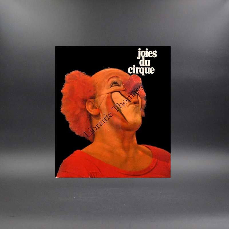 Joies du cirque par Francis Ramirez & Christian Rolot