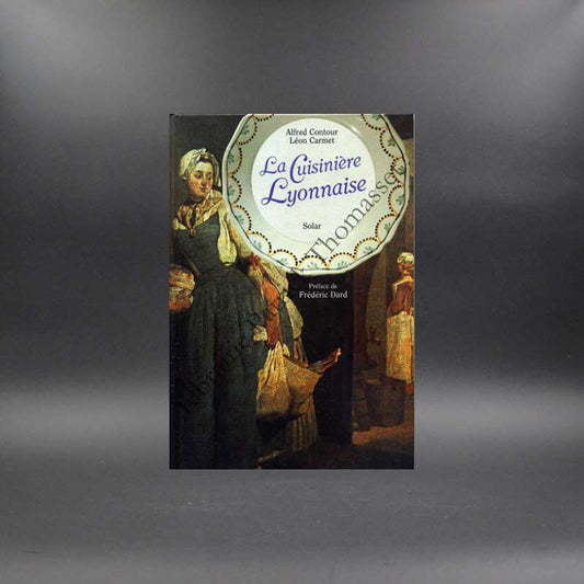 La cuisinière Lyonnaise par Alfred contour, Léon Carmet