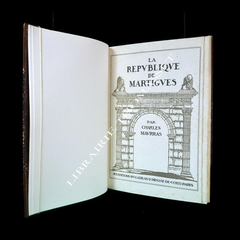 Charles Maurras La République de Martigues bien relié avec envois exemplaire truffé