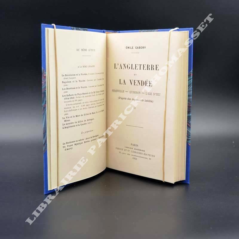 L'Angleterre et la Vendée d'après des documents inédits par Emile Gabory
