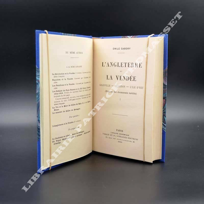 L'Angleterre et la Vendée d'après des documents inédits par Emile Gabory