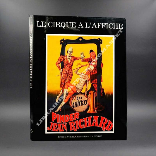 Le cirque à l'affiche par Thomas Althaus, Michael Baettig.....