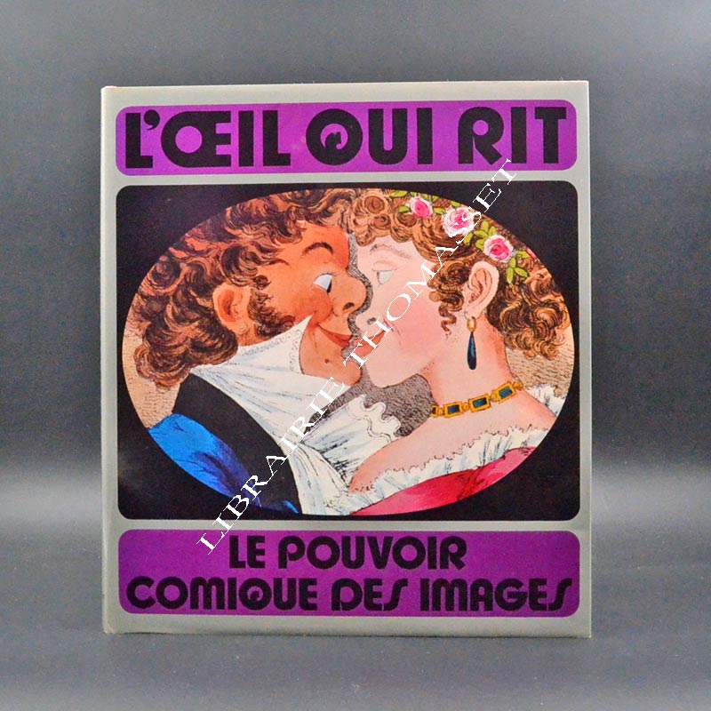 Le pouvoir comique des images - l'oeil qui rit par Michel Melot