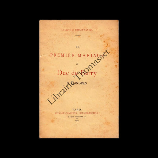 le premier mariage du duc de berry à londres par le Comte de Rorc'h Yantel